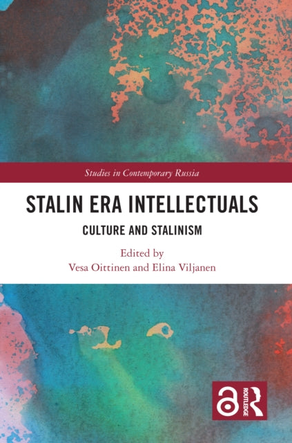 Stalin Era Intellectuals : Culture and Stalinism-9781032114217