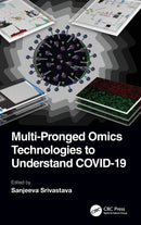 Multi-Pronged Omics Technologies to Understand COVID-19-9781032116266