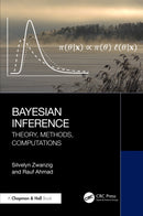 Bayesian Inference : Theory, Methods, Computations-9781032118093
