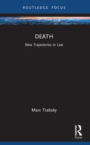 Death : New Trajectories in Law-9781032119236