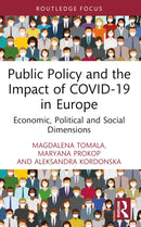 Public Policy and the Impact of COVID-19 in Europe : Economic, Political and Social Dimensions-9781032119939