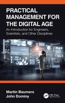 Practical Management for the Digital Age : An Introduction for Engineers, Scientists, and Other Disciplines-9781032120713