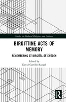 Birgittine Acts of Memory