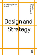 Design and Strategy : A Step-by-Step Guide-9781032122915
