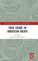 True Crime in American Media-9781032123479
