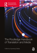 The Routledge Handbook of Translation and Media-9781032126470