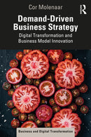 Demand-Driven Business Strategy : Digital Transformation and Business Model Innovation-9781032127668