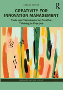 Creativity for Innovation Management : Tools and Techniques for Creative Thinking in Practice-9781032127699