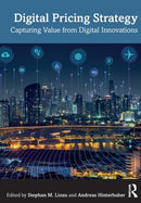 Digital Pricing Strategy : Capturing Value from Digital Innovations-9781032127729