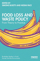 Food Loss and Waste Policy : From Theory to Practice-9781032129358