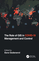 The Role of GIS in COVID-19 Management and Control-9781032129761