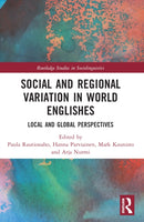 Social and Regional Variation in World Englishes : Local and Global Perspectives-9781032130392