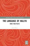 The Language of Hallyu : More than Polite-9781032130927