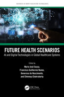 Future Health Scenarios : AI and Digital Technologies in Global Healthcare Systems-9781032131504