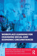 Workplace Learning for Changing Social and Economic Circumstances-9781032131566