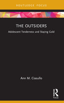 The Outsiders : Adolescent Tenderness and Staying Gold-9781032133393