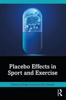 Placebo Effects in Sport and Exercise-9781032133942