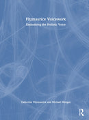 Fitzmaurice Voicework : Embodying the Holistic Voice-9781032134031