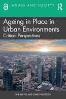 Ageing in Place in Urban Environments : Critical Perspectives-9781032134666