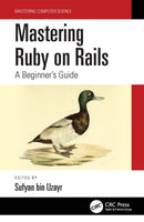 Mastering Ruby on Rails : A Beginner's Guide-9781032135090