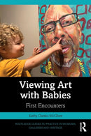 Viewing Art with Babies : First Encounters-9781032135755