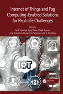 Internet of Things and Fog Computing-Enabled Solutions for Real-Life Challenges-9781032136318