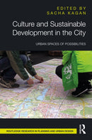 Culture and Sustainable Development in the City : Urban Spaces of Possibilities-9781032137018