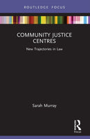 Community Justice Centres : New Trajectories in Law-9781032137209