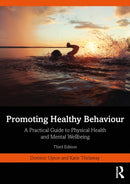 Promoting Healthy Behaviour : A Practical Guide to Physical Health and Mental Wellbeing-9781032137346