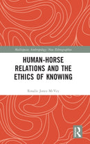 Human-Horse Relations and the Ethics of Knowing-9781032137605