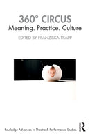 360? Circus : Meaning. Practice. Culture-9781032138527