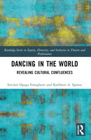 Dancing in the World : Revealing Cultural Confluences-9781032138756