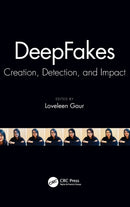DeepFakes : Creation, Detection, and Impact-9781032139203