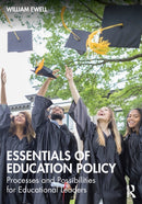 Essentials of Education Policy : Processes and Possibilities for Educational Leaders-9781032139371