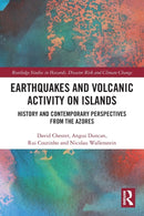 Earthquakes and Volcanic Activity on Islands : History and Contemporary Perspectives from the Azores-9781032139647