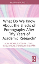 What Do We Know About the Effects of Pornography After Fifty Years of Academic Research?-9781032140339