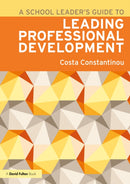 A School Leader's Guide to Leading Professional Development-9781032140599
