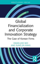 Global Financialization and Corporate Innovation Strategy