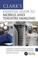Clark?s Essential Guide to Mobile and Theatre Imaging