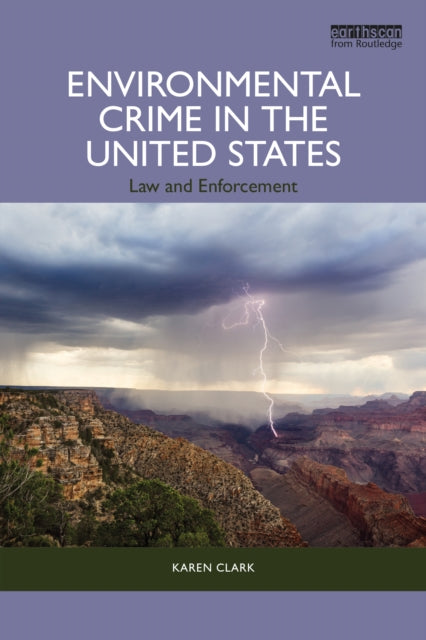 Environmental Crime in the United States : Law and Enforcement-9781032148052