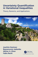 Uncertainty Quantification in Variational Inequalities : Theory, Numerics, and Applications-9781032148496