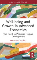 Well-being and Growth in Advanced Economies : The Need to Prioritise Human Development-9781032149073
