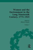 Women and the Environment in the Long Nineteenth Century, 1775-1925 : Volume I: Ecologies of War and Rebellion-9781032149318
