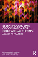 Essential Concepts of Occupation for Occupational Therapy : A Guide to Practice-9781032150291