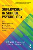 Supervision in School Psychology : The Developmental, Ecological, Problem-solving Model-9781032150376