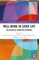 Well-being In Later Life : The Notion of Connected Autonomy-9781032150895