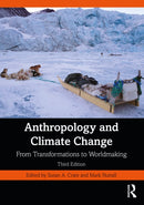 Anthropology and Climate Change : From Transformations to Worldmaking-9781032150932