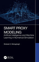 Smart Proxy Modeling : Artificial Intelligence and Machine Learning in Numerical Simulation-9781032151144