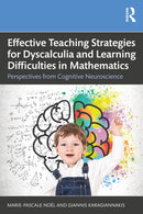 Effective Teaching Strategies for Dyscalculia and Learning Difficulties in Mathematics : Perspectives from Cognitive Neuroscience-9781032151427