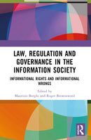 Law, Regulation and Governance in the Information Society : Informational Rights and Informational Wrongs-9781032152004